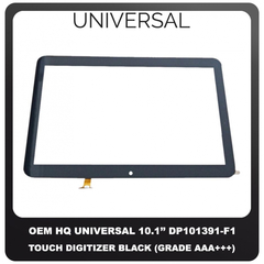 OEM HQ Universal Touch Panel For 10.1" 10,1 Inches DP101391-F1 DP101391 F1 Tablet Touch Screen Digitizer Μηχανισμός Αφής Τζάμι Black Μαύρο (Grade AAA+++)