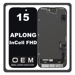 HQ OEM Συμβατό Με Apple iPhone 15 (A3090, A2846) APLONG InCell FHD, InCell-FHD LCD Display Screen Assembly Οθόνη + Touch Screen Digitizer Μηχανισμός Αφής Black Μαύρο (Premium A+) (Lifetime Warranty Για Συνεργατες B2B​)