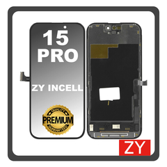 HQ OEM Συμβατό Με iPhone 15 Pro, iPhone 15Pro (A2848, A3101) ZY InCell LCD Display Screen Assembly Οθόνη + Touch Screen Digitizer Μηχανισμός Αφής With IC Removable Black Μαύρο (Premium A+)