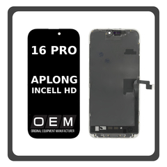 HQ OEM Συμβατό Με iPhone 16 Pro , iPhone16 Pro (A3293, A3083, A3292, A3294​​) APLONG In-Cell-HD, InCell-HD LCD Display Screen Assembly Οθόνη + Touch Screen Digitizer Μηχανισμός Αφής Black Μαύρο (Premium A+) (Lifetime Warranty Για Συνεργατες B2B)