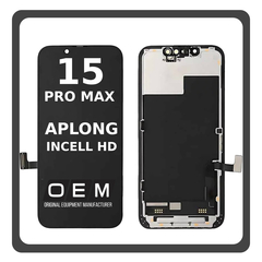 HQ OEM Συμβατό Με Apple iPhone 15 Pro Max, iPhone 15 ProMax (A2849, A3105) InCell HD, InCell-HD LCD Display Screen Assembly Οθόνη + Touch Screen Digitizer Μηχανισμός Αφής Black Μαύρο (Premium A+) (Lifetime Warranty Για Συνεργατες B2B)