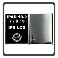 iPad 7th Gen 10.2'', (A2197, A2200) iPad 8th Gen 10.2" (A2428, A2429),  iPad 9th Gen 10.2 inches (A2603, A2604) Retina IPS LCD Display Assembly Screen Εσωτερική Οθόνη (Ref By Apple)