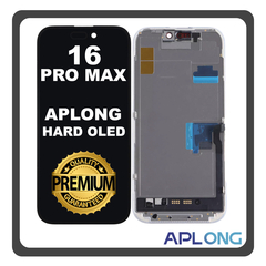HQ OEM Συμβατό Με Apple iPhone 16 Pro Max (A3296, A3084) Aplong HARD OLED LCD Display Screen Assembly Οθόνη + Touch Screen Digitizer Μηχανισμός Αφής With IC Removable Black Μαύρο (Premium A+)