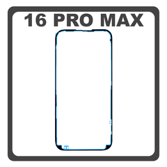 HQ OEM Συμβατό Με Apple iPhone 16 Pro Max, iPhone 16Pro Max (A3296, A3084) Adhesive Tape LCD Cover Film Glue, Διπλής Όψης Κόλλα (Premium A+)